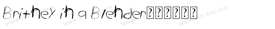 Britney in a Blender字体转换